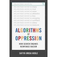 Algorithms Of Oppression